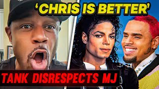 Response to Tank's Controversial Chris Brown & Michael Jackson Comparison