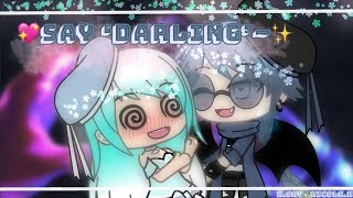 Say " Darling " ~💕/ gacha life short meme