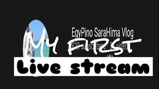 Happy Friday // LIVE STREAM // EgyPino SaraHima Vlog