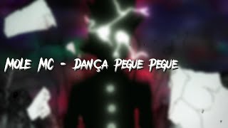 MOLE MC - Dança pegue pegue