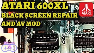 Atari 600XL Black Screen Repair and AV Mod Install