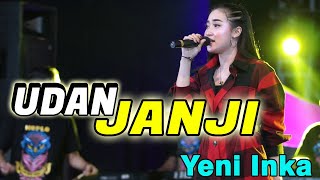 YENI INKA || UDAN JANJI (Official Live Music ) Live SONATA - PM DIGITAL AUDIO MADIUN