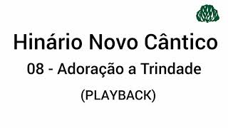 Hinário Novo Cântico: 08 - Adoração à Trindade (PlayBack)