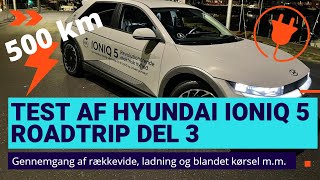 Test af Hyundai IONIQ 5 - Roadtrip Del 3 af 3 - 2022