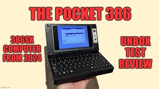 Pocket 386 - Unboxing, testing and review