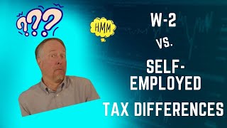 W-2 vs. Self-Employed Tax Differences | W-2 vs. 1099