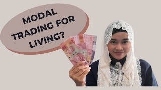 Trading for Living Butuh Modal Berapa? // Strategi Fulltime Trader untuk Mencukupi Kebutuhan Harian!