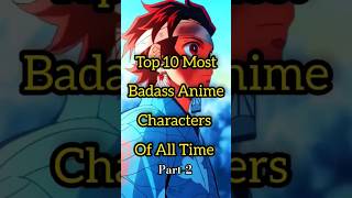 Badass Anime character part-2 #top10 #fact #shorts