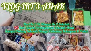 VLOG IRT 3 ANAK || Dari Siapin Untuk Sekolah Anak Sampai Pulang Sekolah & Unboxing Paket Suami