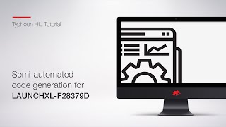 Semi-automated code generation for LAUNCHXL-F28379D | Tutorial