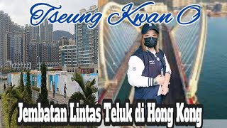 VIRAL‼️ TSEUNG KWAN O CROSS  BAY BRIDGE #hongkongvlog