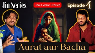 Jin Series Episode 4 | लेडी और बाचा | Real Stories | Shanawar Ali #horrorstories #jinseries