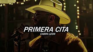 Carin Leon - Primera Cita (2023)