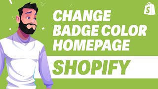 How To Change Badge Color On Homepage In Shopify UPDATE 2024