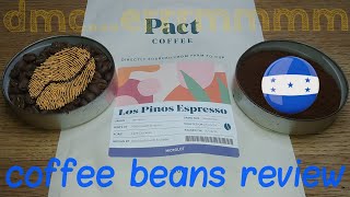 Pact Los Pinos Espresso Coffee Beans Review.