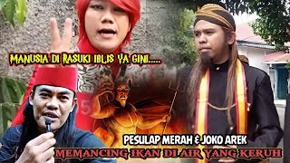 JOKO AREK & SI PESULAP MERAH MEMANCING IKAN DI AIR YANG KERUH GUS SAMSUDIN DI PENJARA MEREKA TERTAWA