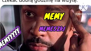 MEMY, MEMESZKI, MEMY - PIOSENKA