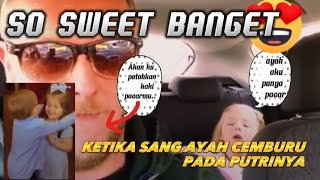 Kelucuan bocah perempuan kepada sang ayah, bikin gemes