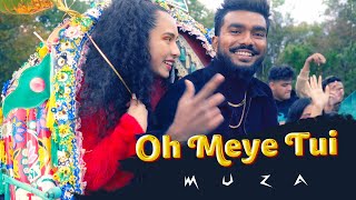 Muza - Oh Meye Tui  (Official Music Video)