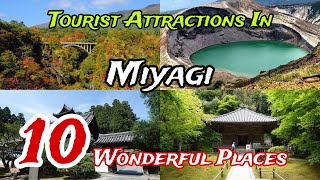 Top 10 tourist attractions in Miyagi | Japan 🇯🇵 😍