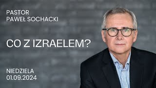 Co z Izraelem? - Paweł Sochacki