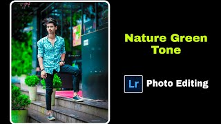 Green🌱Color Full Explain In Lightroom || Nature Green Tone Photo Editing In Lightroom