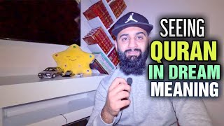 QURAN DREAM MEANING - SEEING QURAN IN DREAM - ISLAMIC DREAM INTERPRETATION