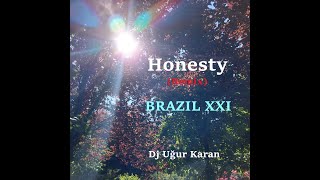 Honesty (Remix) BRAZIL XXI