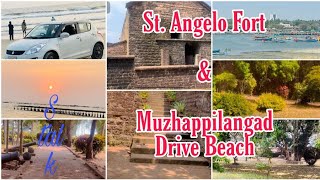 Kannur fort St. Angelo Fort and Muzhappilangad Drive Beach S talk