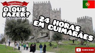 O que fazer em GUIMARÃES em 24H? 🥰 #guimaraes #travel #turismoportugal