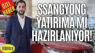 ÖZEL HABER | Yunus Şahsuvaroğlu ile SsangYong'u konuştuk