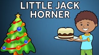 Little Jack Horner | Christmas Songs And Carols For Kids | Nursery Rhymes For Kids