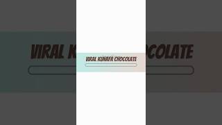 Viral Dubai kunafa chocolate #viralvideo #viralshort #food #viralshorts #recipe#mrbeast