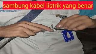 CARA NYAMBUNG KABEL LISTRIK AGAR TIDAK KESETRUM !!