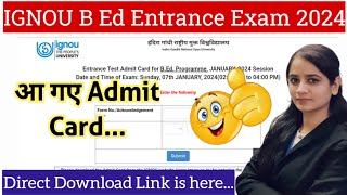 ignou b ed entrance exam 2024|how to download ignou bed admit card|ignou b.ed admit card 2024 #ignou