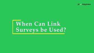 When Can Link Surveys be Used?