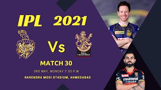 KKR Vs RCB status | Kolkata Knight Riders | Royal Challengers Bangalore | IPL Match 30 status