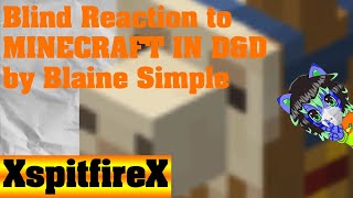 Blind Reaction to MINECRAFT IN D&D by Blaine Simple