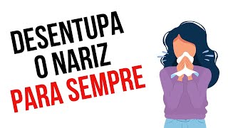 3 Segredos Para Desentupir O Nariz Para Sempre! (Útil pra rinite, sinusite, gripe e resfriado)