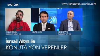 İsmail Altın İle Konuta Yön Verenler / 9.BÖLÜM