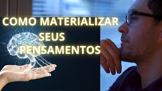 Como Materializar seus Pensamentos - Earl Nightingale