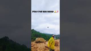 ❌⚠️❗️Wayanad In Prayers 🙏#kerela #wayanad #earthquake #nature #falls #people #season #love #support