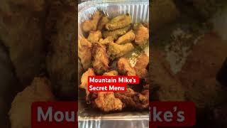 Mountain Mike’s Secret Menu