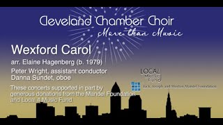 Cleveland Chamber Choir: "Wexford Carol" arr. Elaine Hagenberg