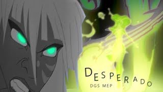 DGS • Desperado