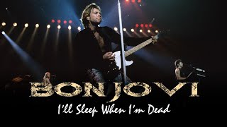 Bon Jovi - I'll Sleep When I'm Dead (Subtitulado)