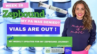 Zepbound VIALS are Released | My New PA was DENIED?! | Week 28 with KetosisMom