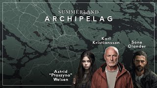 Summerland: Archipelag 🍂01 | "Wybrańcy z Gamla stan"