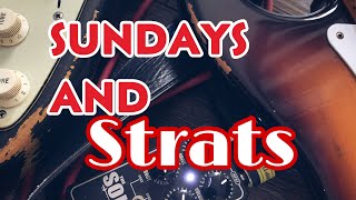 SUNDAY STRAT MODS! and THE KINGTONE SOLOIST!