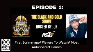 The Black and Gold Show - Episode 1: First Scrimmage | Players To Watch | Most Anticipated Games